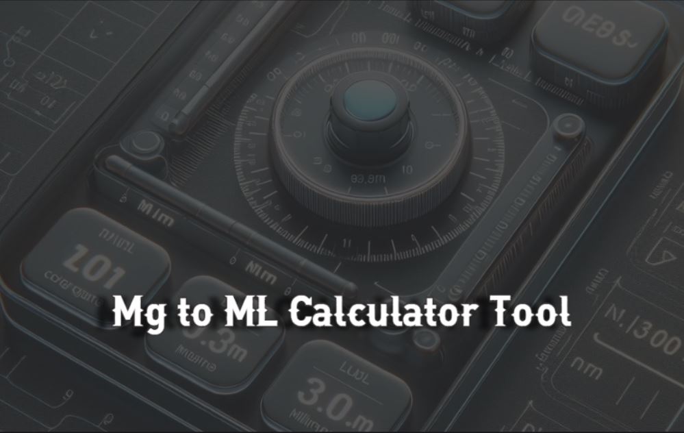 Mg to ML Calculator Tool